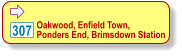 Oakwood, Enfield Town, Ponders End, Brimsdown Station 307 