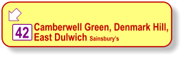  42 Camberwell Green, Denmark Hill, East Dulwich Sainsbury’s