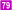 79