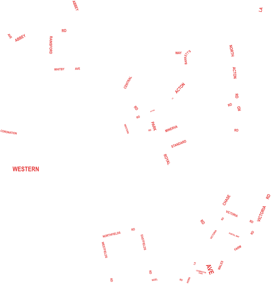 ABBEY RD ACTON LA RD VICTORIA VICTORIA RD ACTON LA PARK ROYAL RD AVE WESTERN RD FARM WALES VICTORIA RD PORTAL WAY RD CHASE RD NORTH ACTON RD MINERVA STANDARD RD WAY CENTRAL BARRETT’S AVE WHITBY RAINSFORD ABBEY RD AVE RD CORONATION WESTERN RD LA HORN LEAMINGTON PARK RD NOEL EASTFIELDS RD RD NORTHFIELDS WESTFIELDS RD