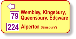  Alperton Sainsbury’s  224 79 Wembley, Kingsbury, Queensbury, Edgware