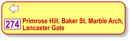  Primrose Hill, Baker St, Marble Arch, Lancaster Gate 274