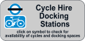 Cycle Hire  Docking  Stations click on symbol to check for  availability of cycles and docking spaces