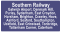 Southern Railway Gatwick Airport, Denmark Hill,  Purley, Sydenham, East Croydon,  Horsham, Brighton, Crawley, Hove,  Ashford, Seaford, Southampton,  Uckfield, East Grinstead, Tonbridge,  Tattenham Corner, Caterham