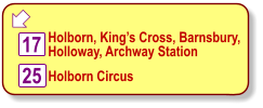  Holborn, King’s Cross, Barnsbury, Holloway, Archway Station  17 25 Holborn Circus