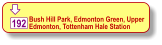  Bush Hill Park, Edmonton Green, Upper Edmonton, Tottenham Hale Station  192