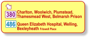  Charlton, Woolwich, Plumstead,  Thamesmead West, Belmarsh Prison Queen Elizabeth Hospital, Welling,  Bexleyheath Friswell Place 380 486