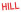 HILL