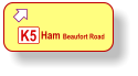  K5 Ham Beaufort Road