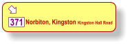  371 Norbiton, Kingston Kingston Hall Road