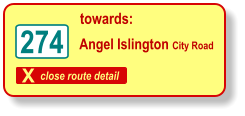 X close route detail towards: 274 Angel Islington City Road