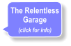 The Relentless Garage (click for info)