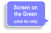 Screen on the Green (click for info)