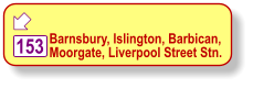  Barnsbury, Islington, Barbican, Moorgate, Liverpool Street Stn.   153