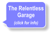 The Relentless Garage (click for info)