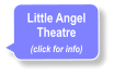 Little Angel Theatre (click for info)