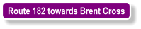 Route 182 towards Brent Cross