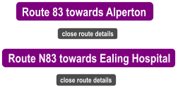 close route details Route N83 towards Ealing Hospital close route details Route 83 towards Alperton