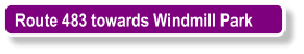 Route 483 towards Windmill Park