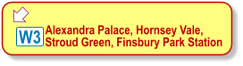  W3 Alexandra Palace, Hornsey Vale,  Stroud Green, Finsbury Park Station